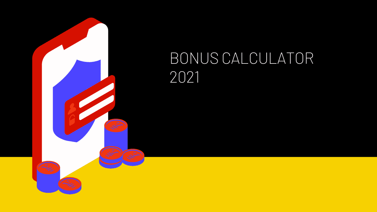 Bonus Calculator 2021