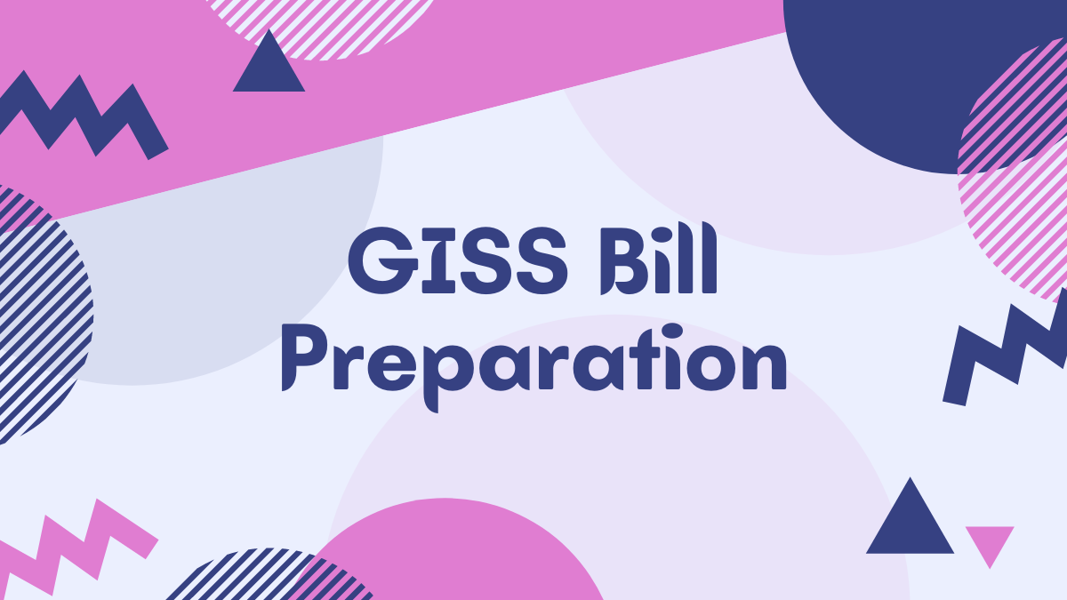 GISS Bill Preparation