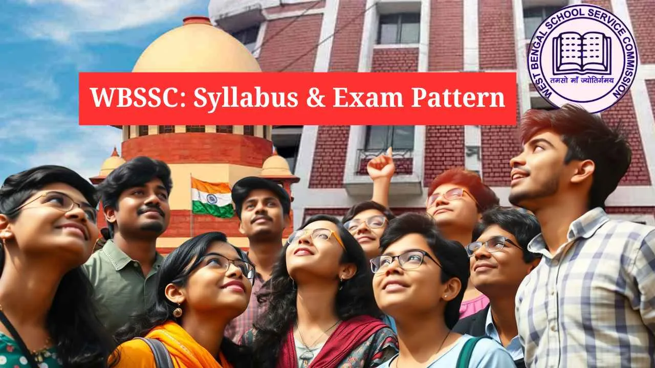 WBSSC: Syllabus & Exam Pattern