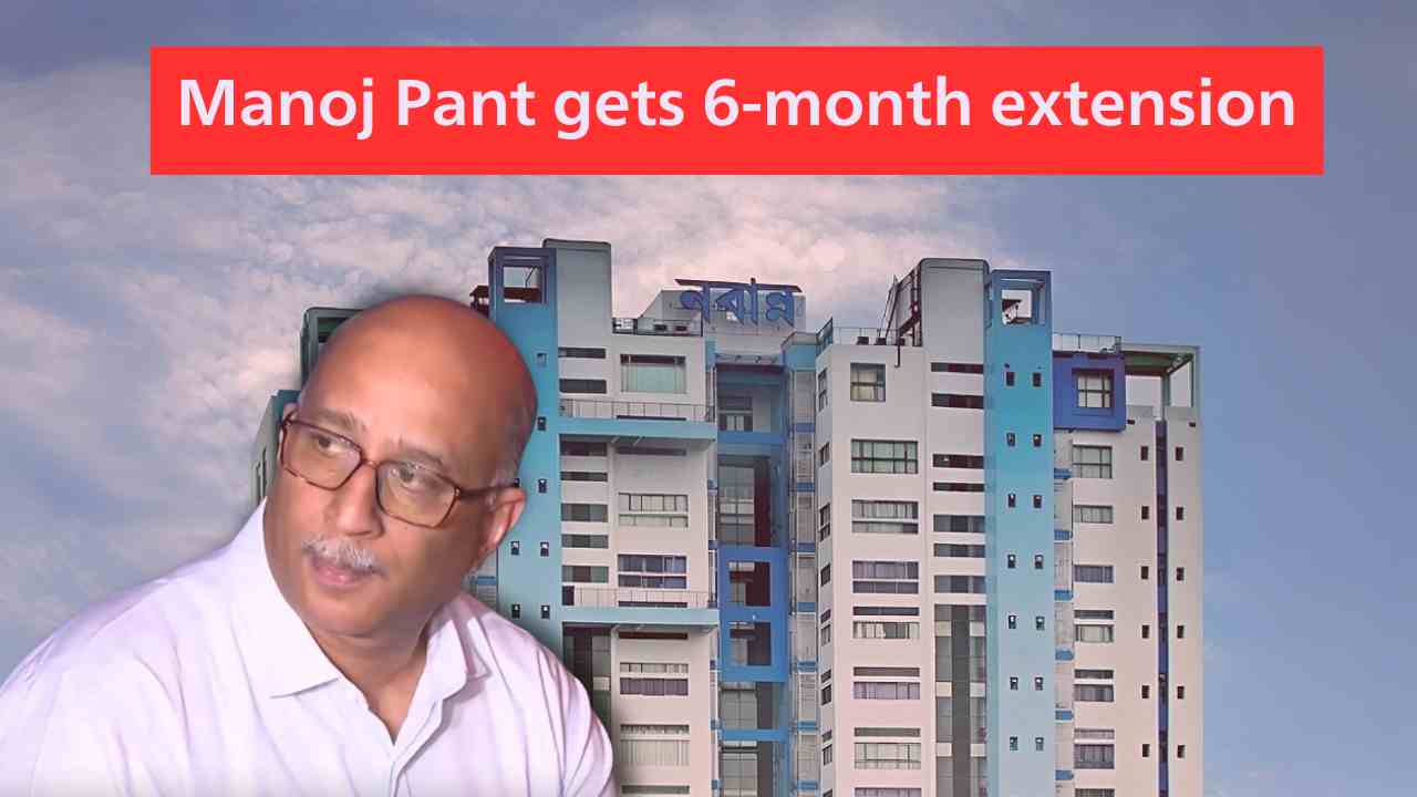 Manoj Pant Gets 6 Month Extension En