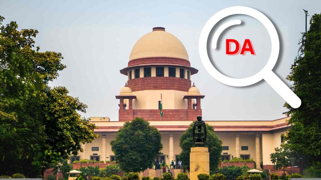 DA Case Update: Latest Situation of DA Case in Supreme Court - WBPAY.IN