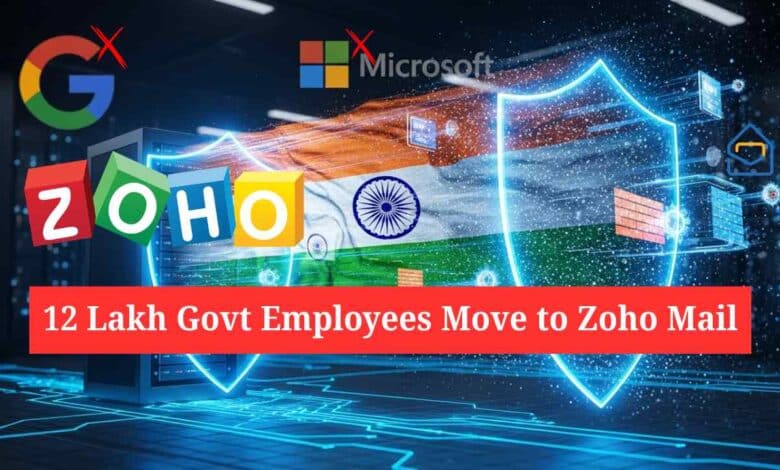 12 Lakh Government Employees Move To Zoho Mail