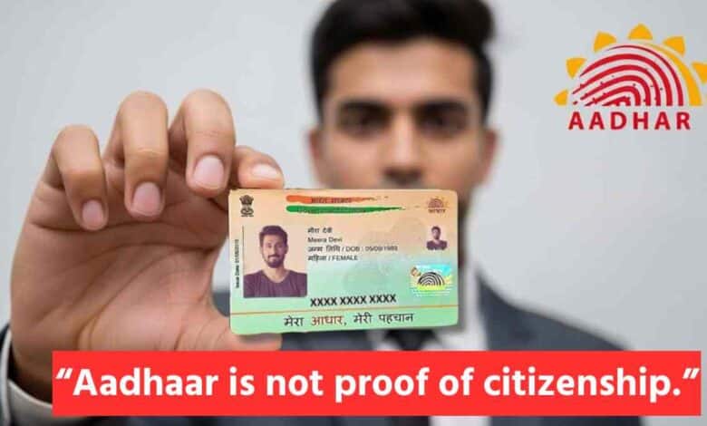 Aadhaar Is Not A Citizenship Document En