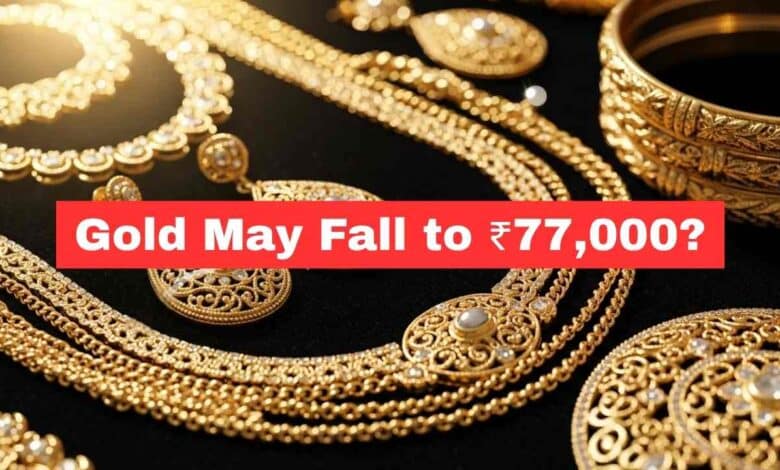 Gold Price May Drop To 77000 En