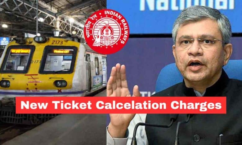 New Train Ticket Cancel Charges